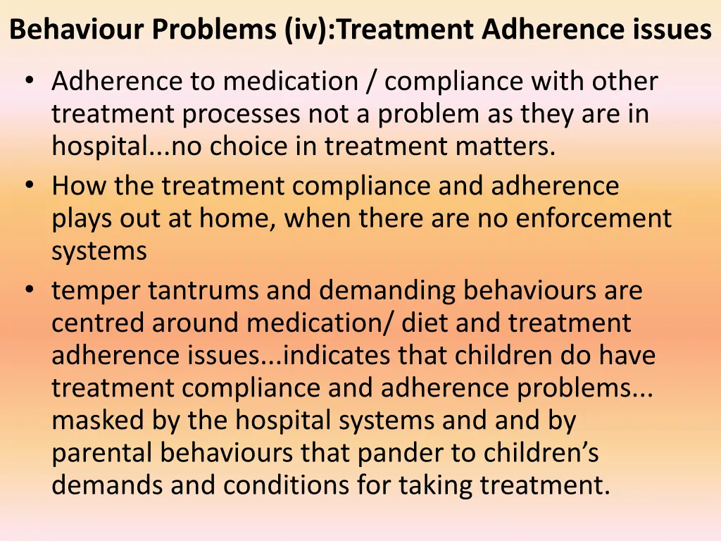 behaviour problems iv treatment adherence issues