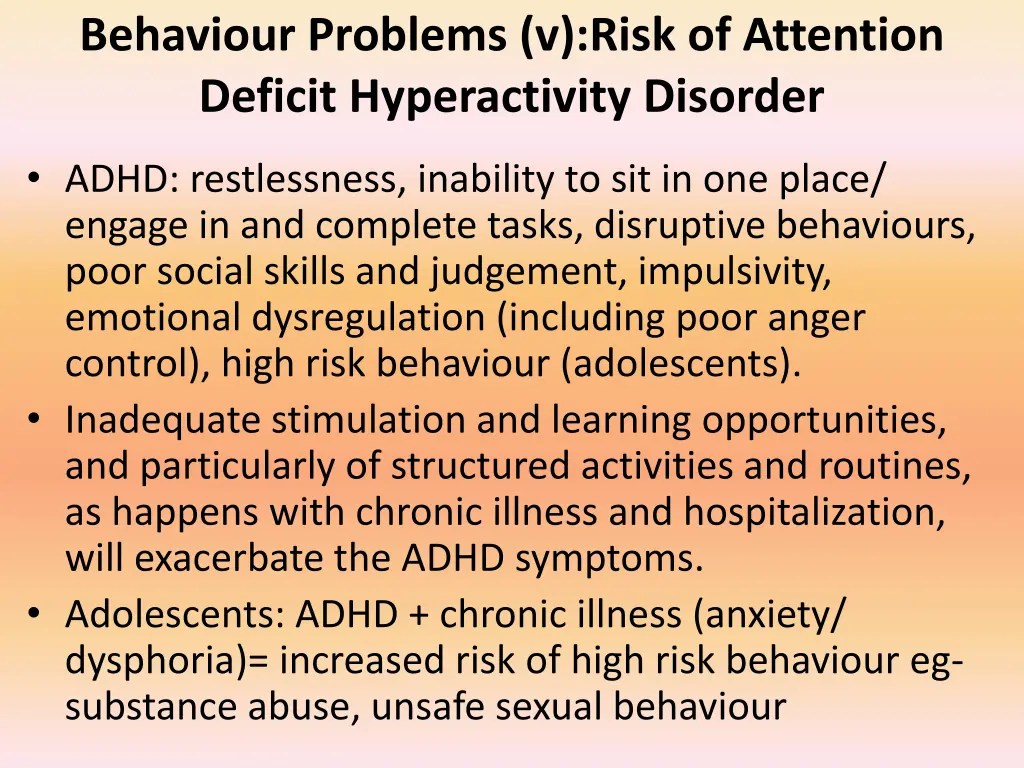 behaviour problems v risk of attention deficit