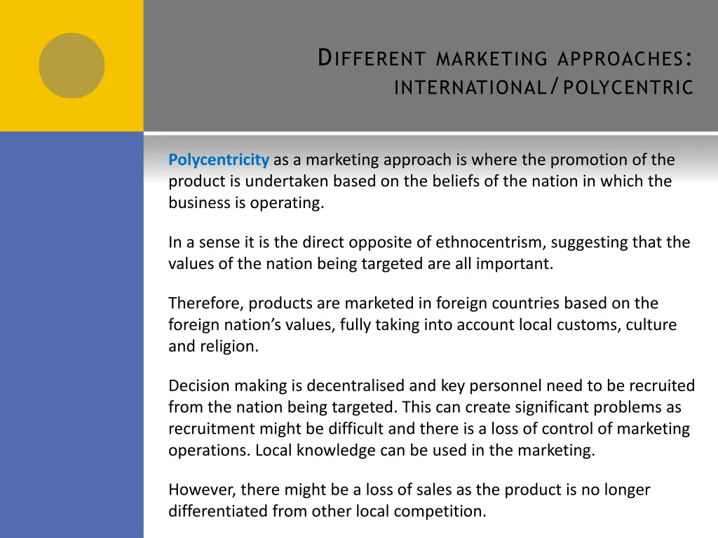 d ifferent marketing approaches international
