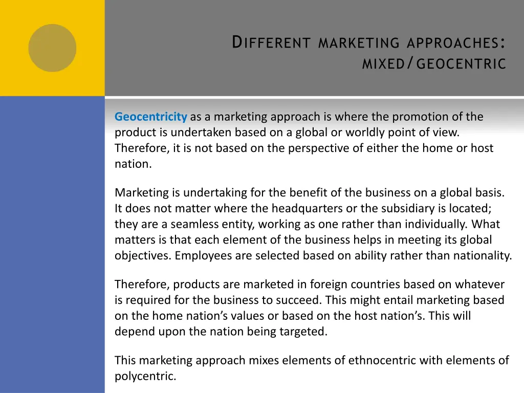 d ifferent marketing approaches mixed geocentric