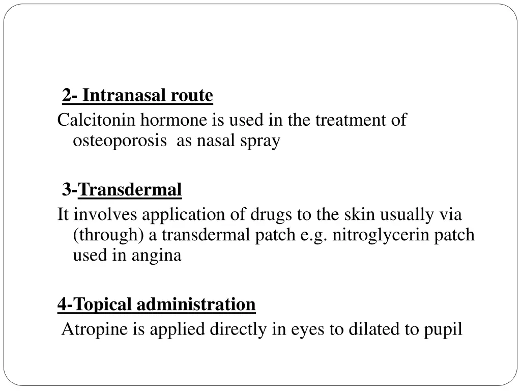 2 intranasal route calcitonin hormone is used
