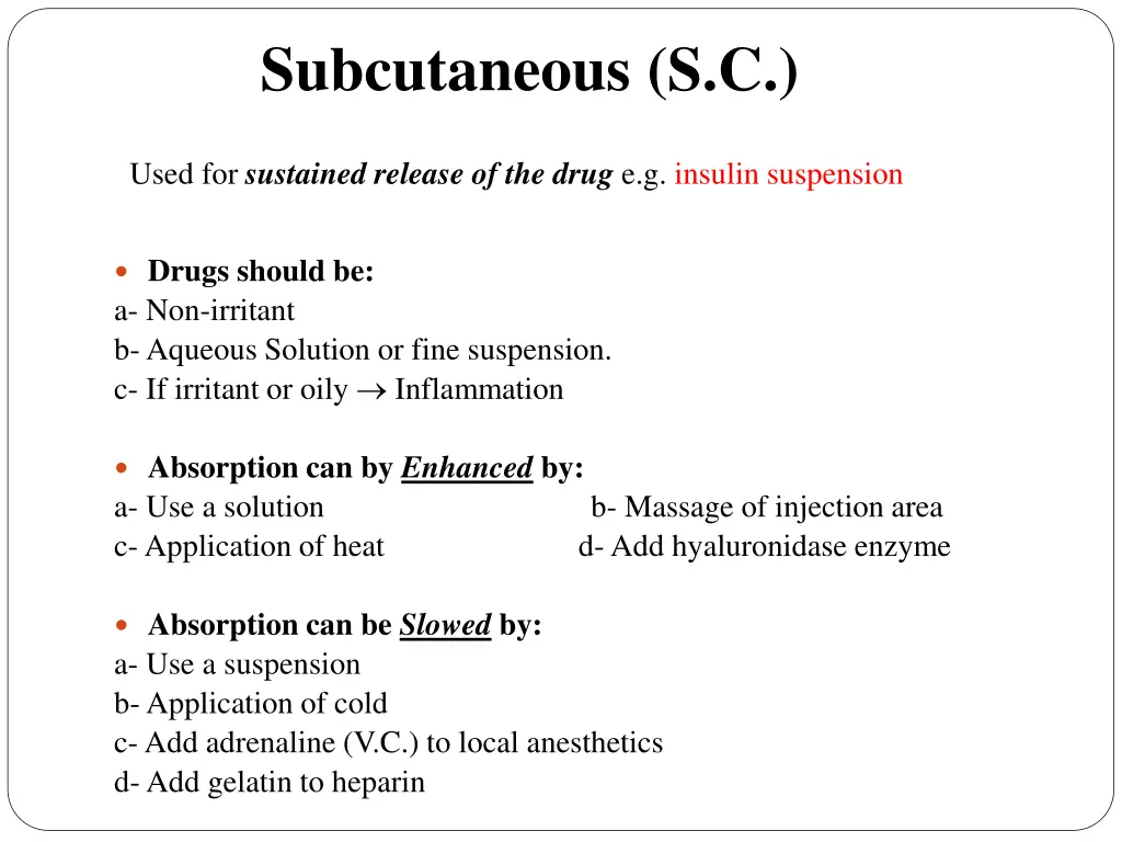 subcutaneous s c