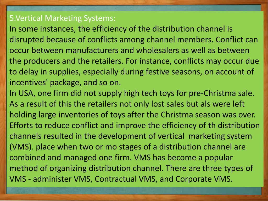 5 vertical marketing systems in some instances