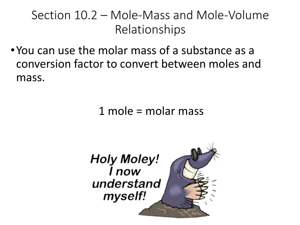 section 10 2 mole mass and mole volume
