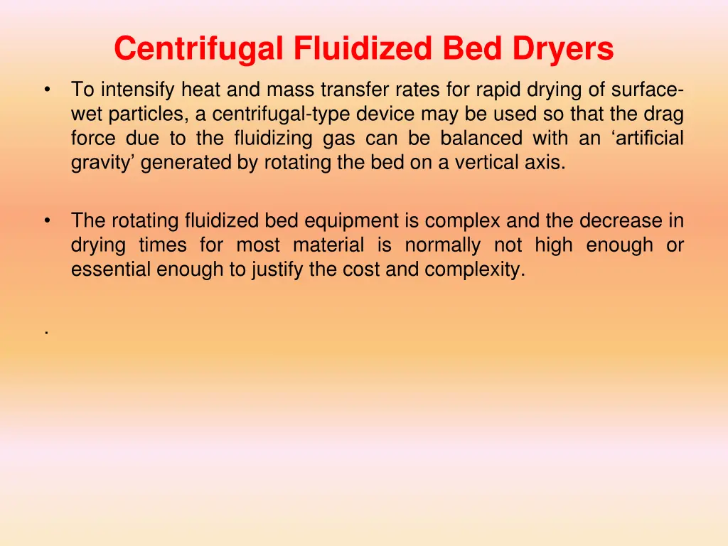 centrifugal fluidized bed dryers to intensify
