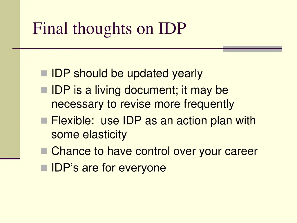 final thoughts on idp