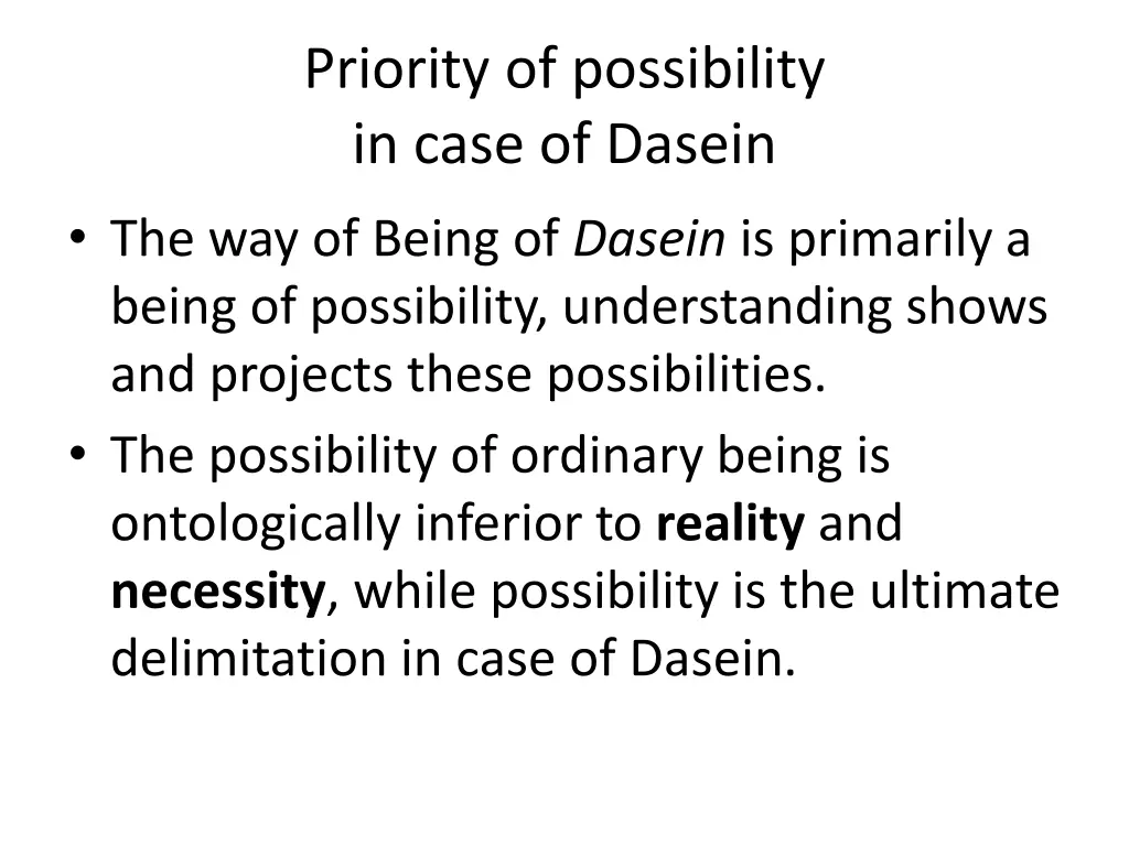 priority of possibility in case of dasein