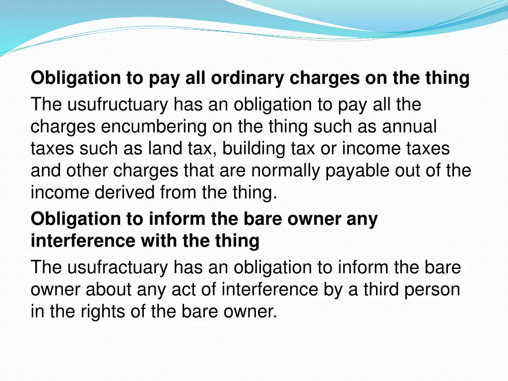 obligation to pay all ordinary charges