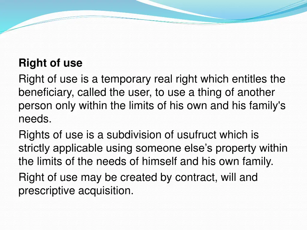 right of use right of use is a temporary real