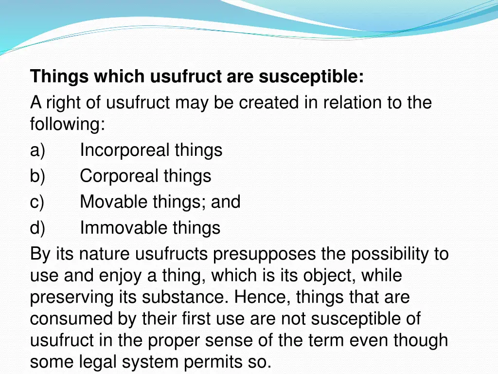things which usufruct are susceptible a right