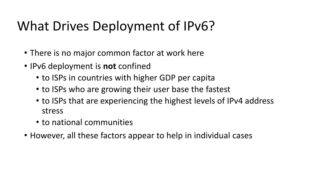 what drives deployment of ipv6
