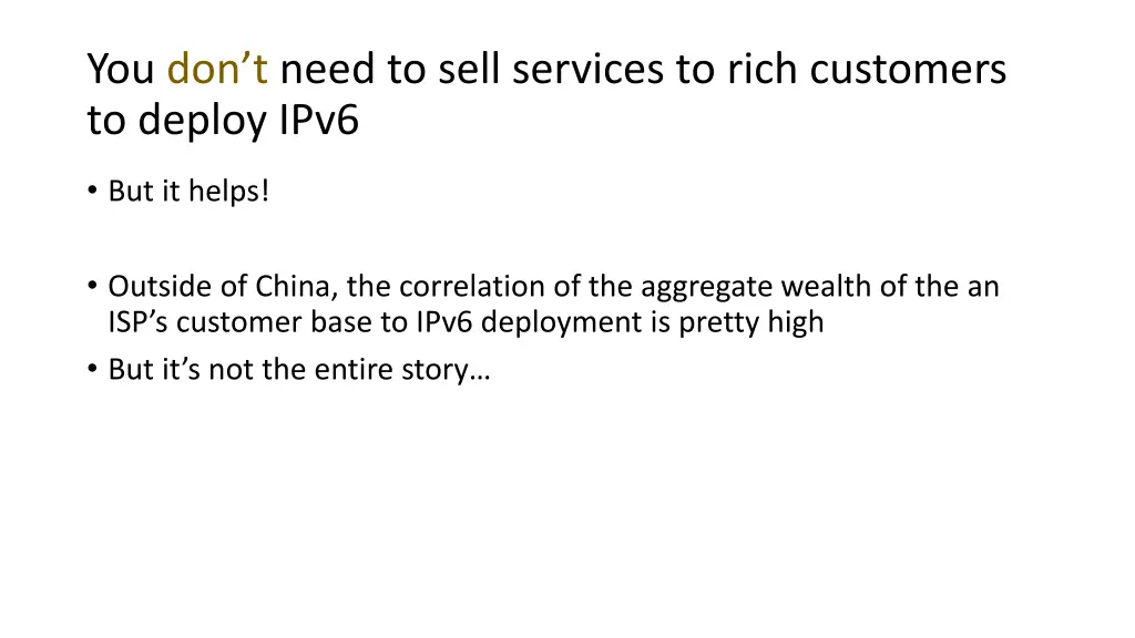 you don t need to sell services to rich customers