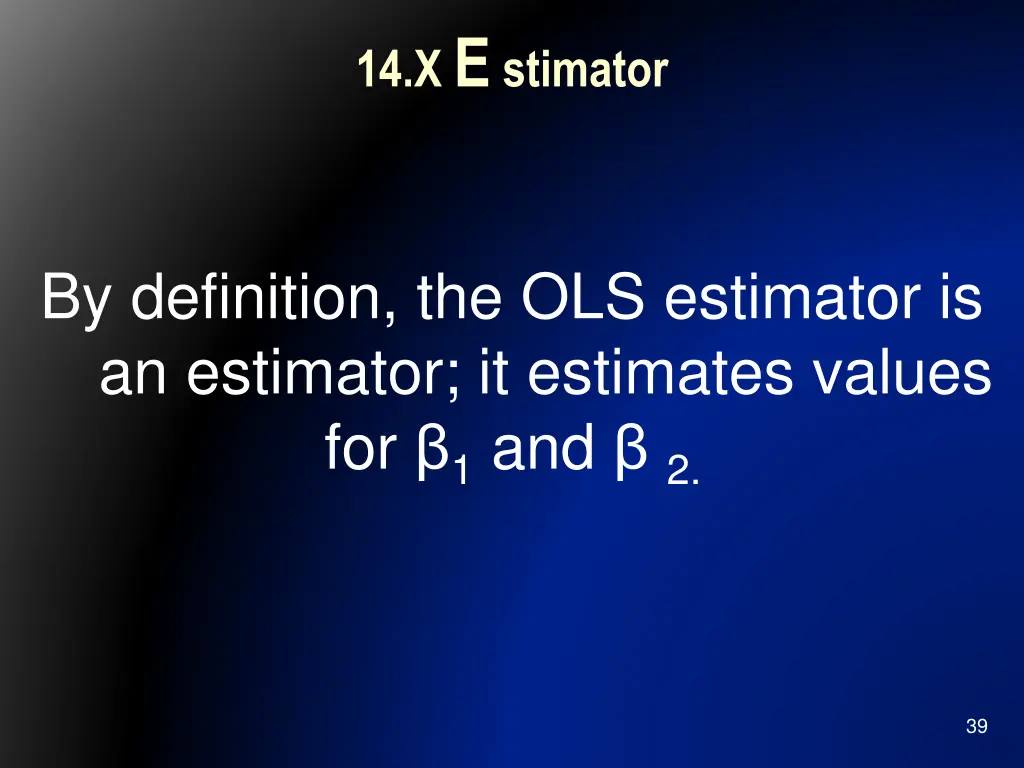 14 x e stimator