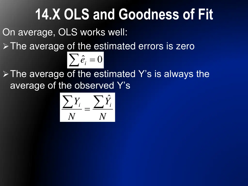 14 x ols and goodness of fit on average ols works