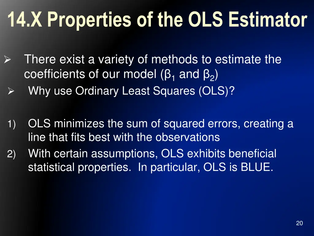 14 x properties of the ols estimator