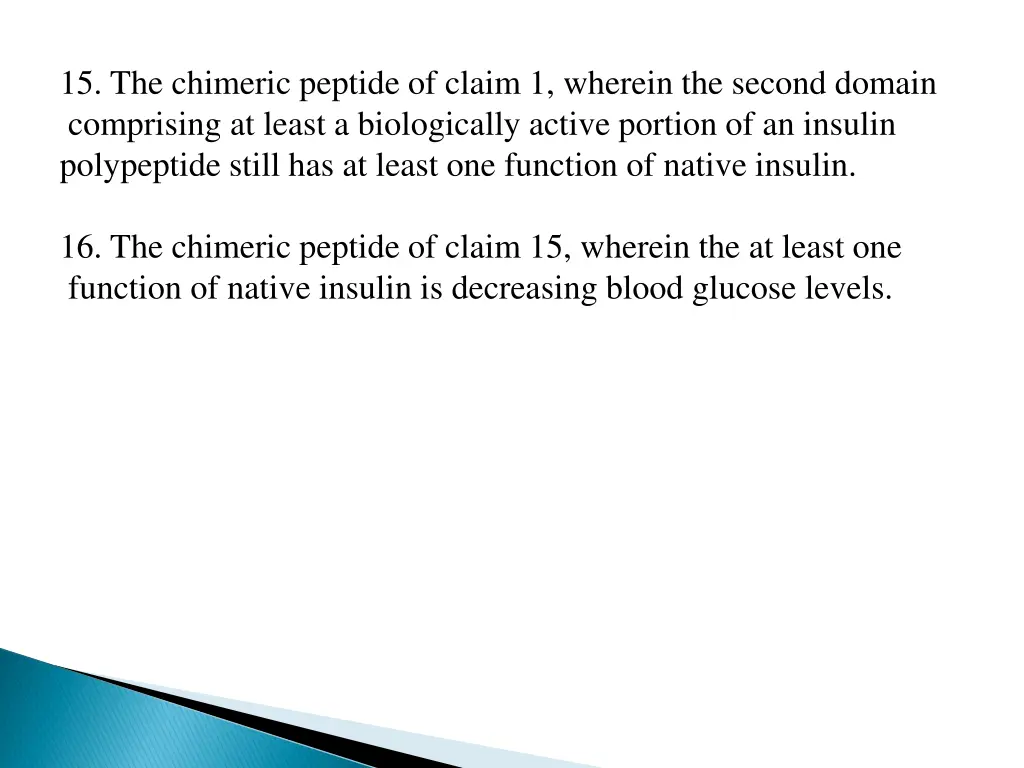 15 the chimeric peptide of claim 1 wherein