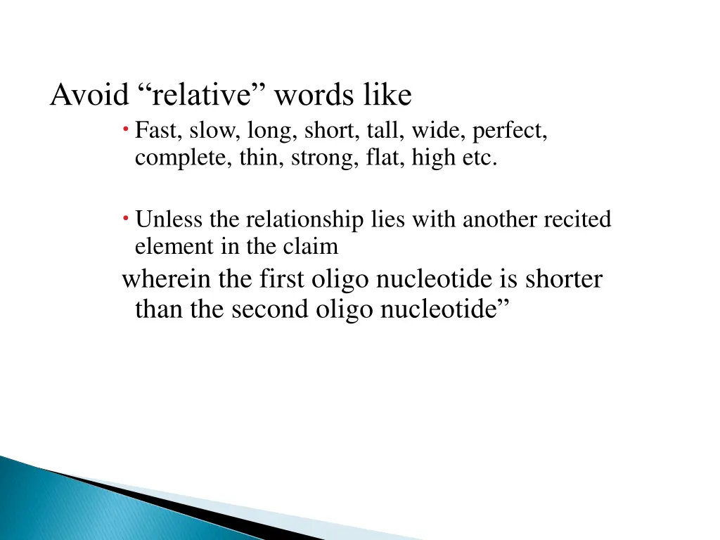 avoid relative words like fast slow long short
