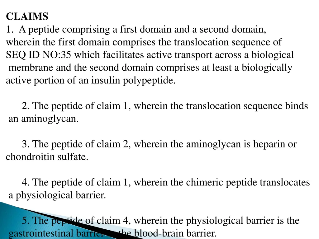 claims 1 a peptide comprising a first domain