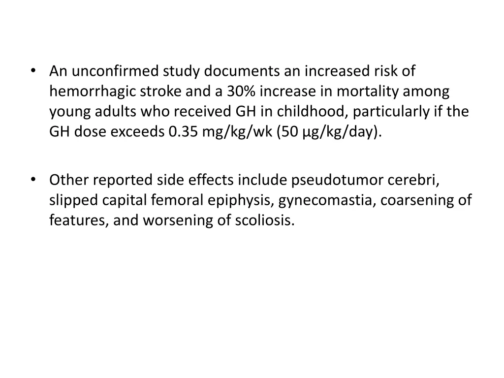 an unconfirmed study documents an increased risk