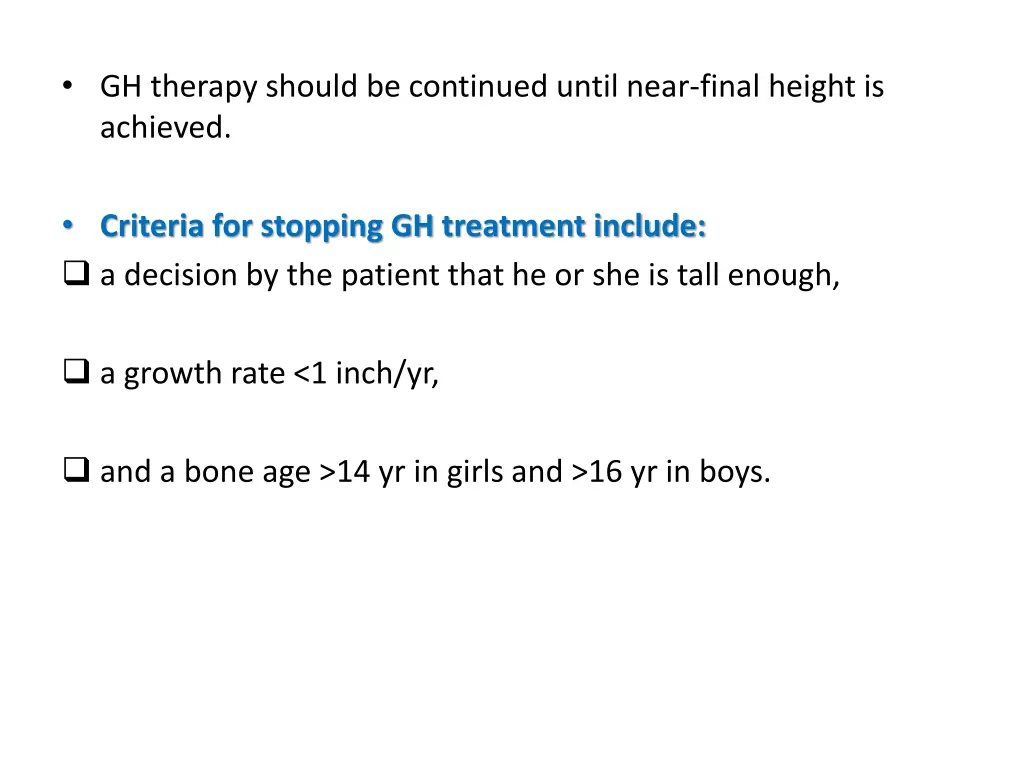 gh therapy should be continued until near final