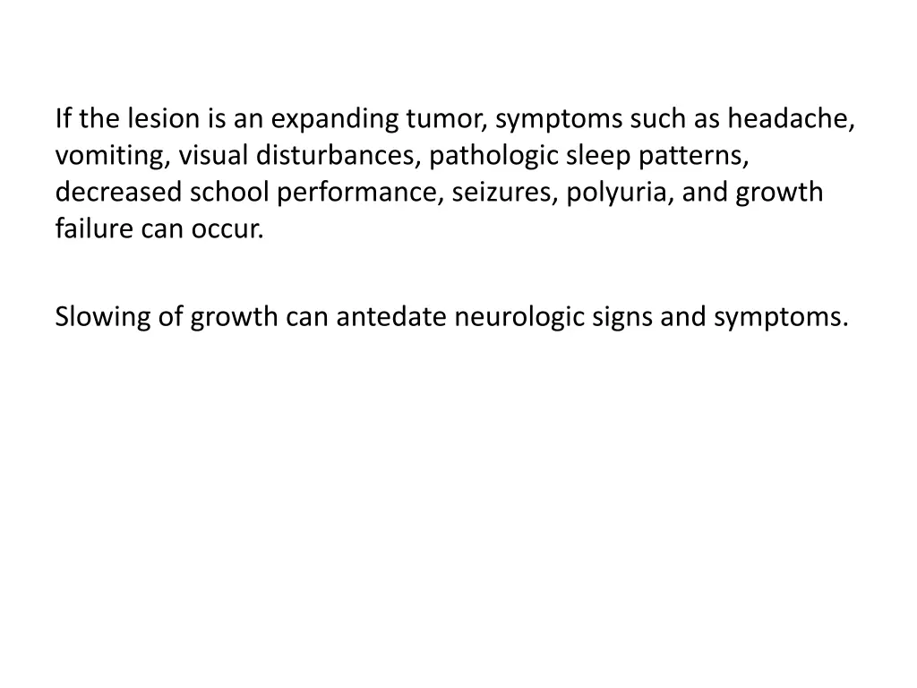 if the lesion is an expanding tumor symptoms such