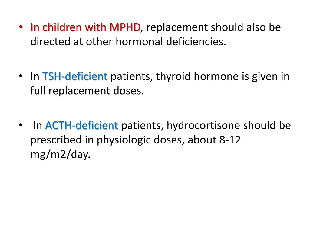 in children with mphd replacement should also