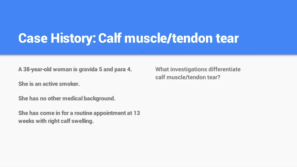 case history calf muscle tendon tear 2