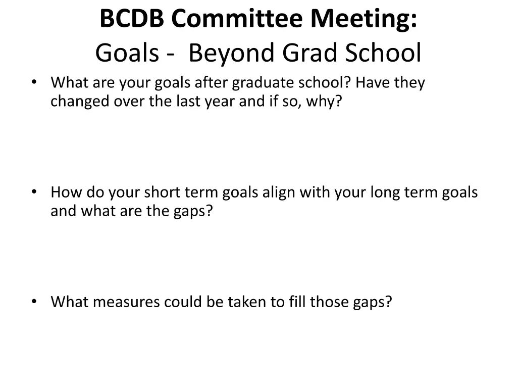 bcdb committee meeting goals beyond grad school