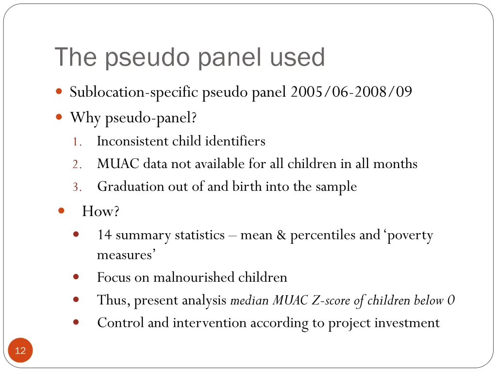 the pseudo panel used