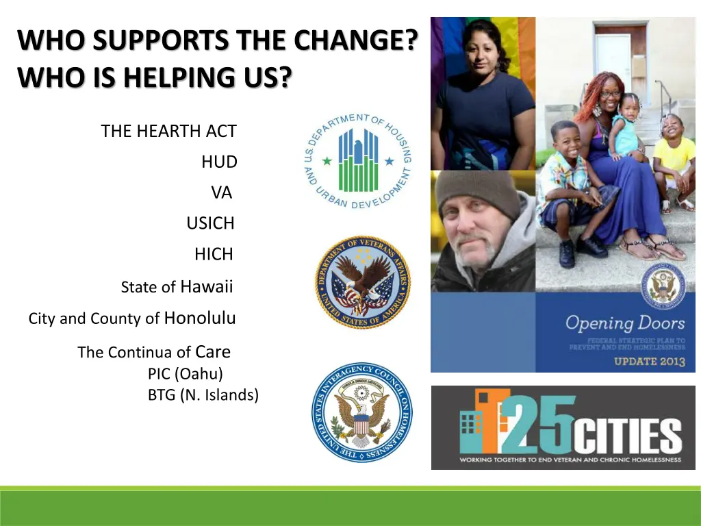 who supports the change who is helping us