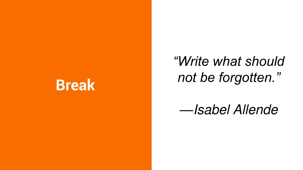 write what should not be forgotten