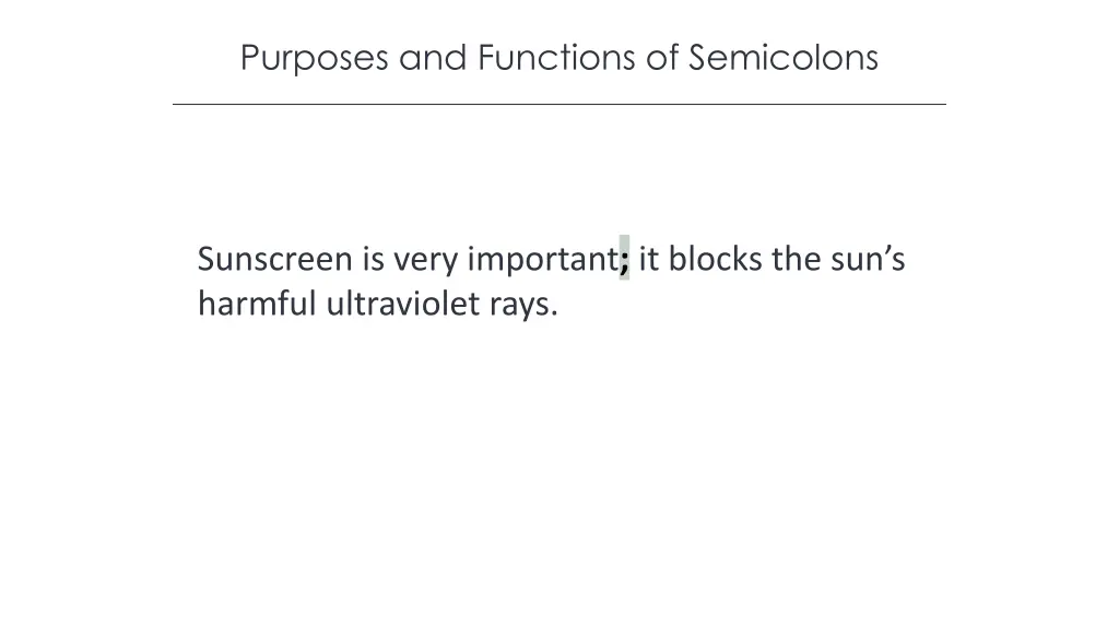 purposes and functions of semicolons 2