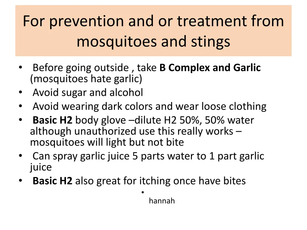 for prevention and or treatment from mosquitoes