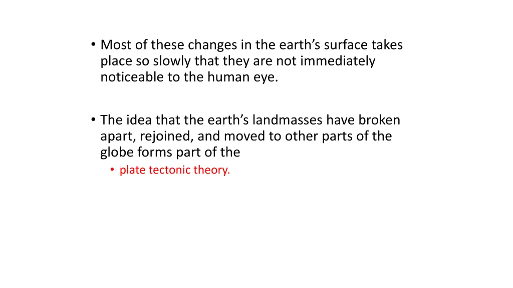 most of these changes in the earth s surface
