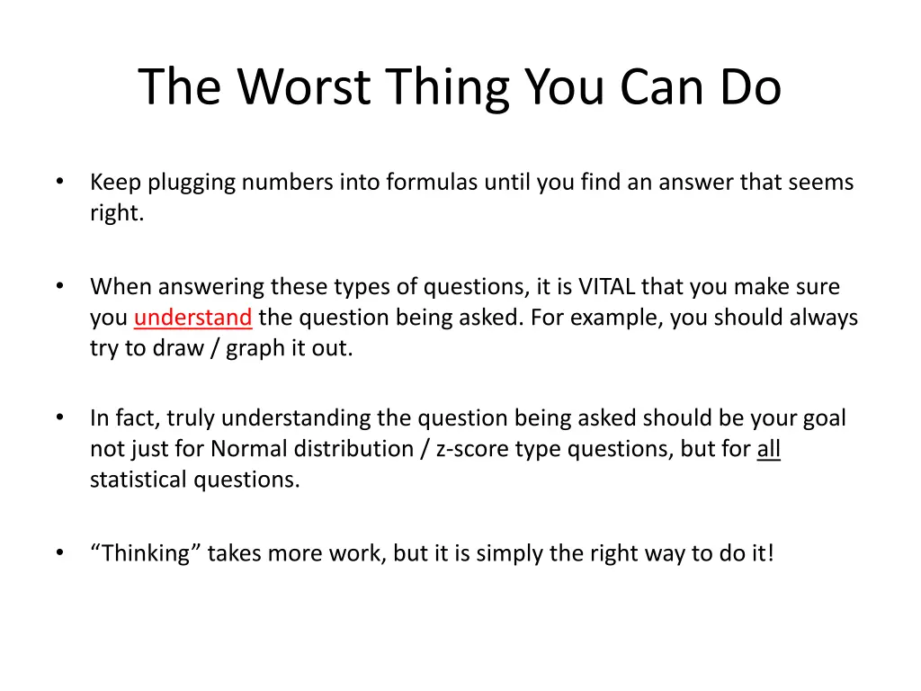 the worst thing you can do