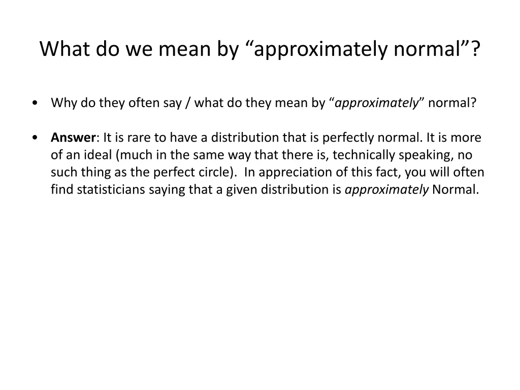 what do we mean by approximately normal