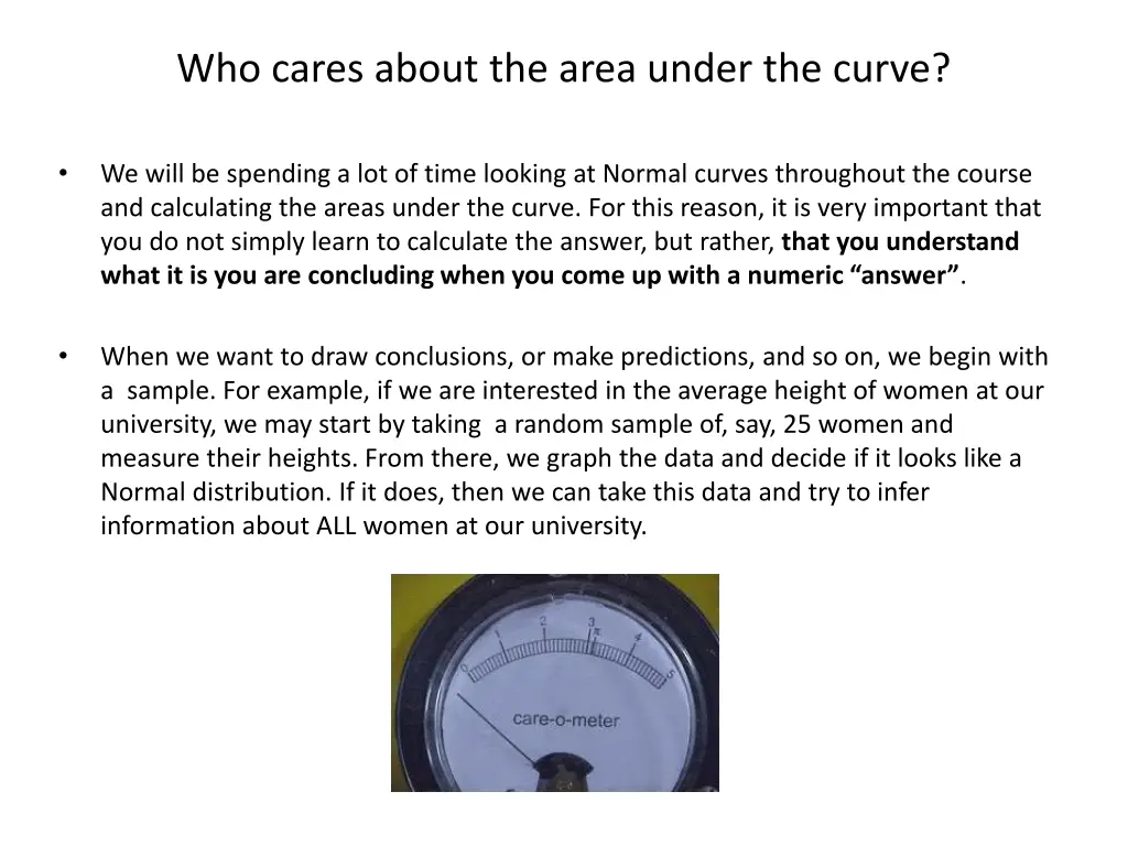 who cares about the area under the curve