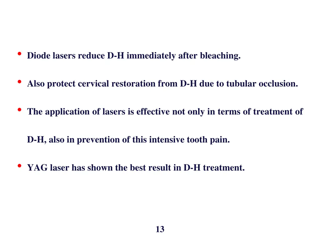 diode lasers reduce d h immediately after