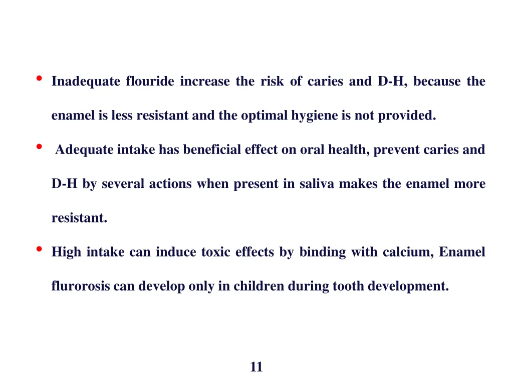 inadequate flouride increase the risk of caries
