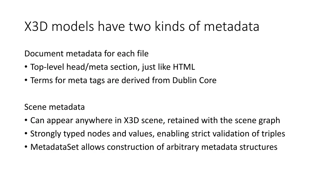 x3d models have two kinds of metadata
