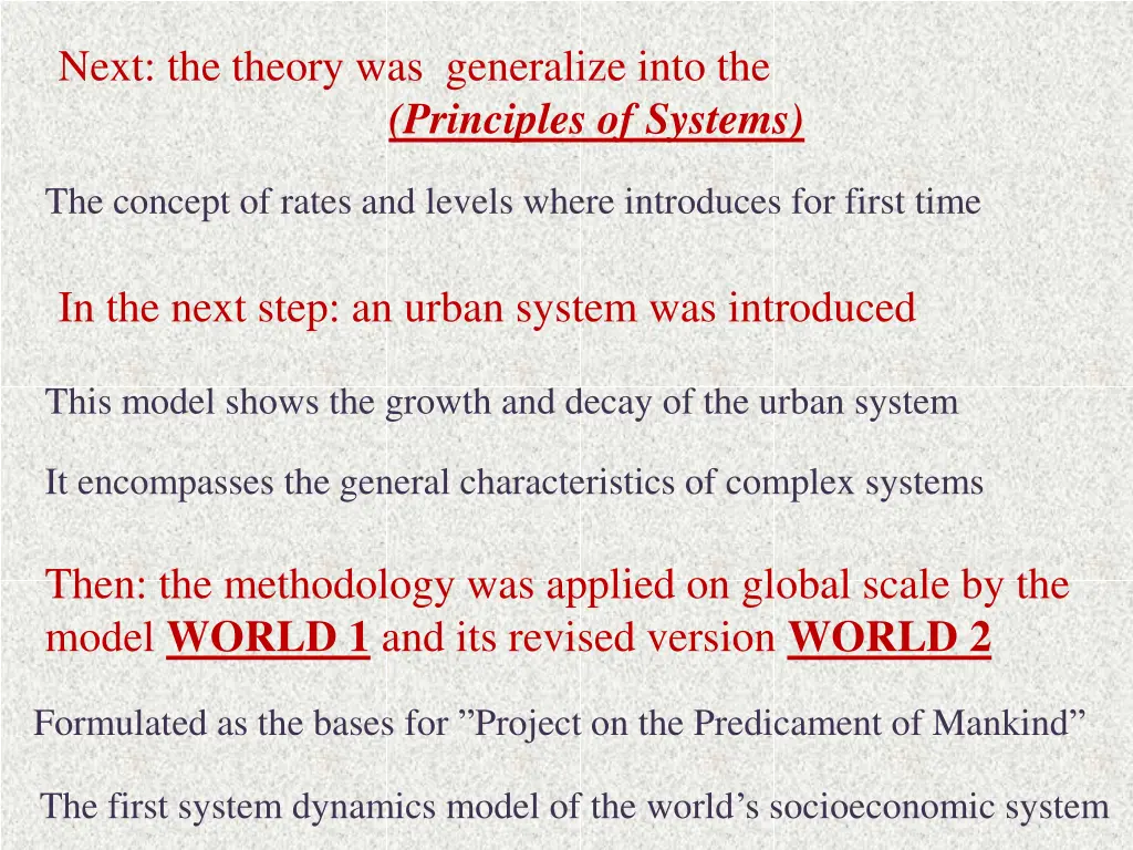 next the theory was generalize into