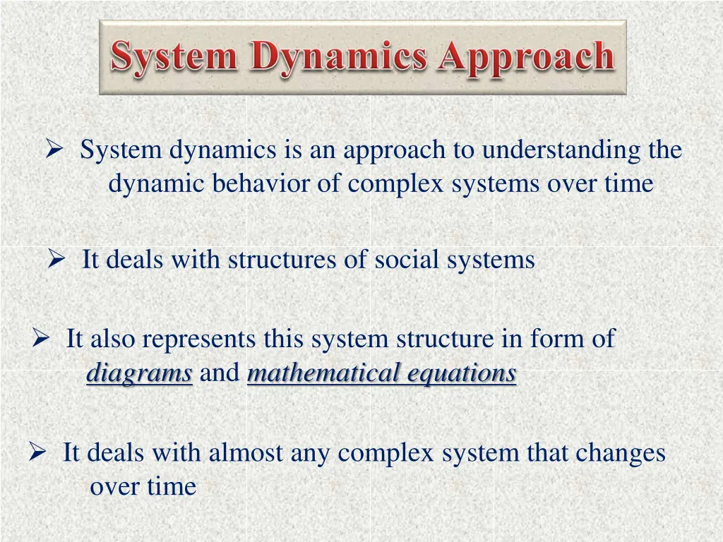system dynamics is an approach to understanding