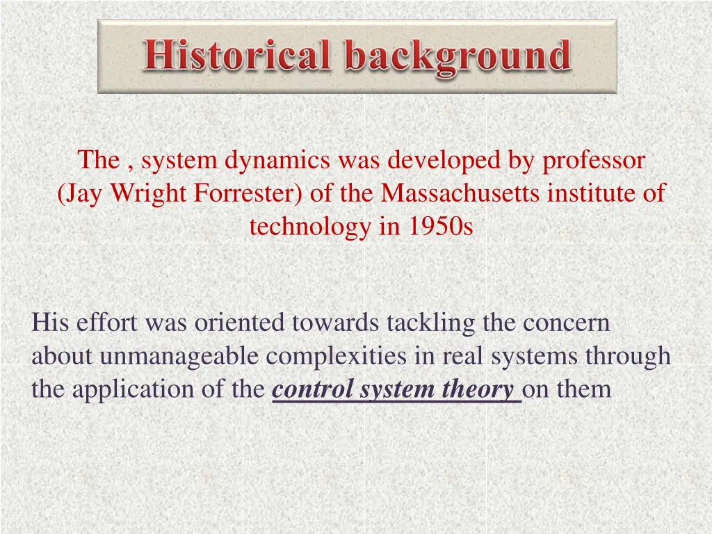 the system dynamics was developed by professor