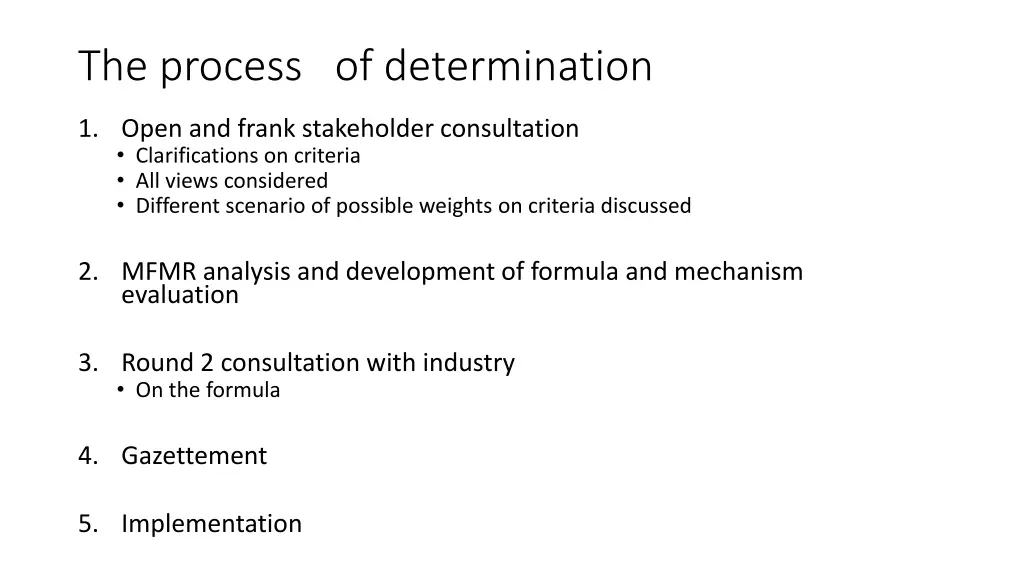 the process of determination