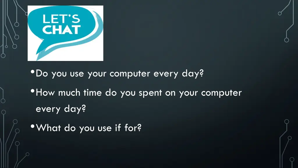 do you use your computer every day how much time