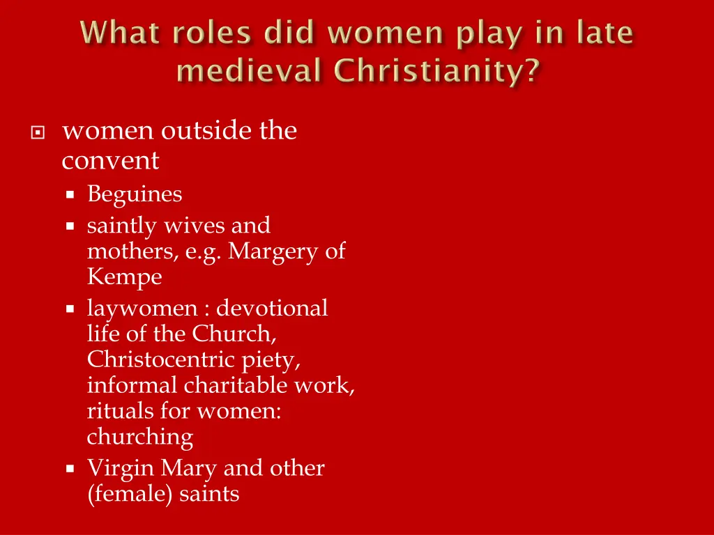 women outside the convent beguines saintly wives