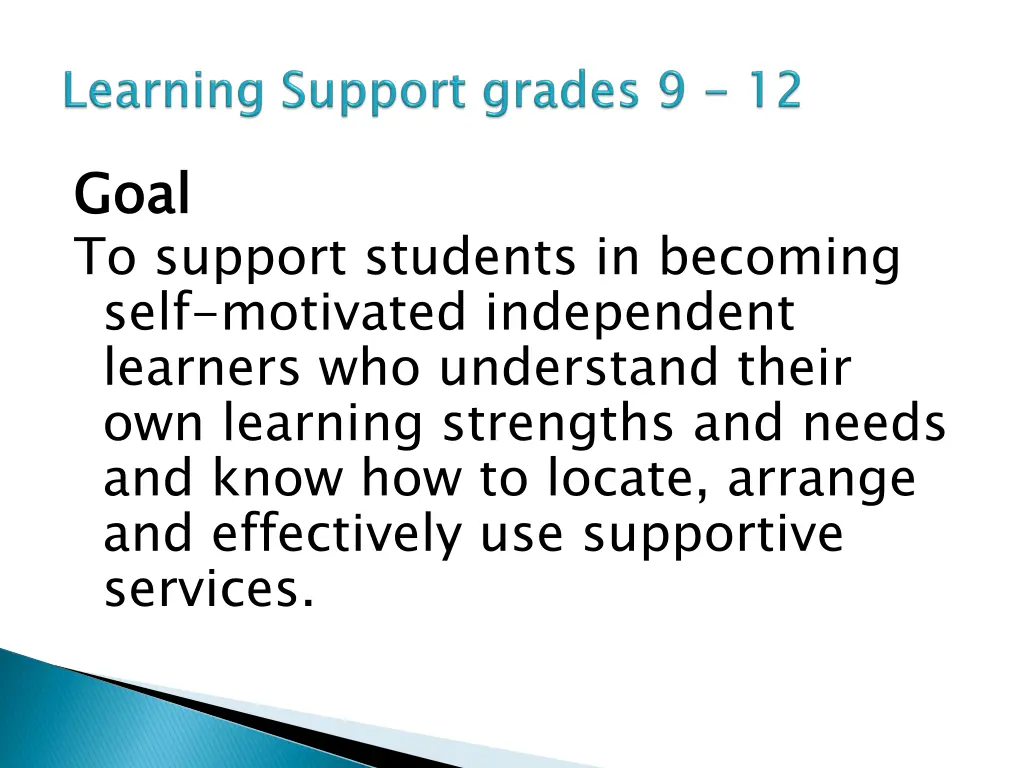 goal to support students in becoming self