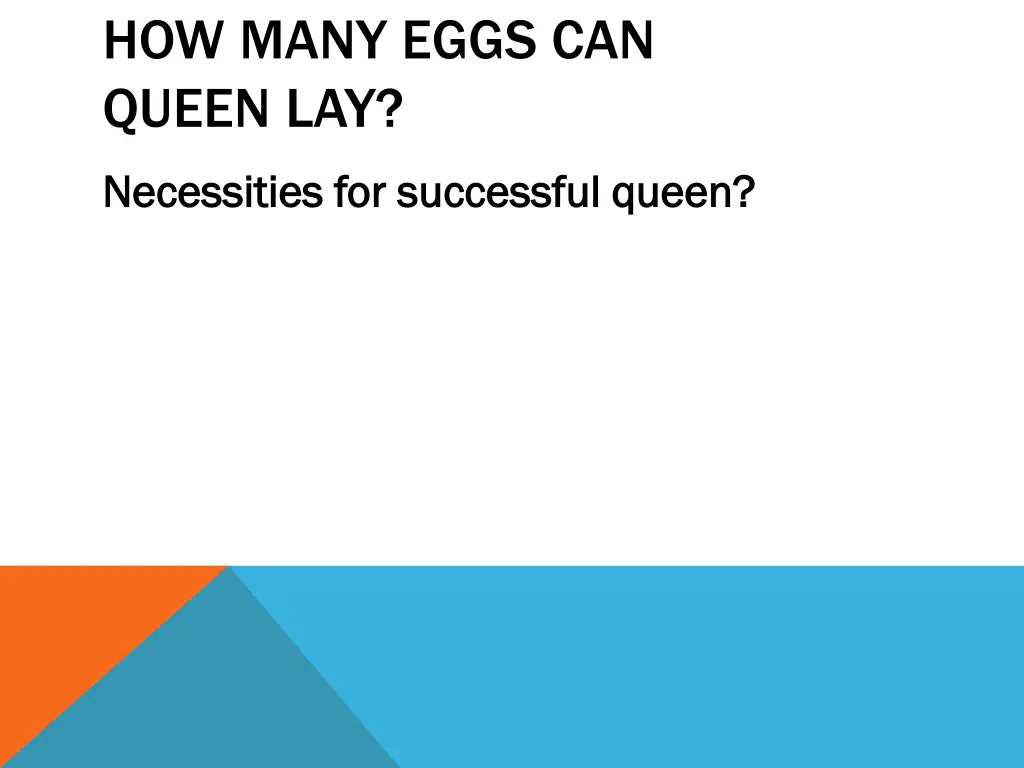 how many eggs can queen lay