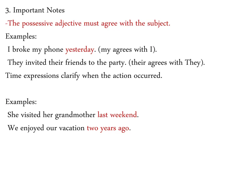 3 important notes the possessive adjective must