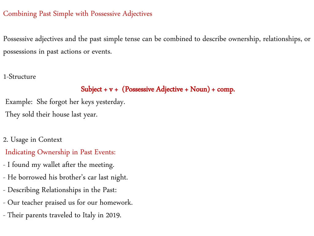 combining past simple with possessive adjectives